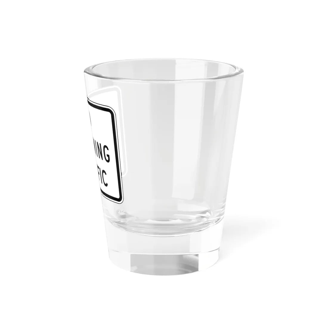 TO UTURNING TRAFFIC Delaware R1-2a-DE (Delaware) (Road Sign) Shot Glass 1.5oz - Go Mug Yourself