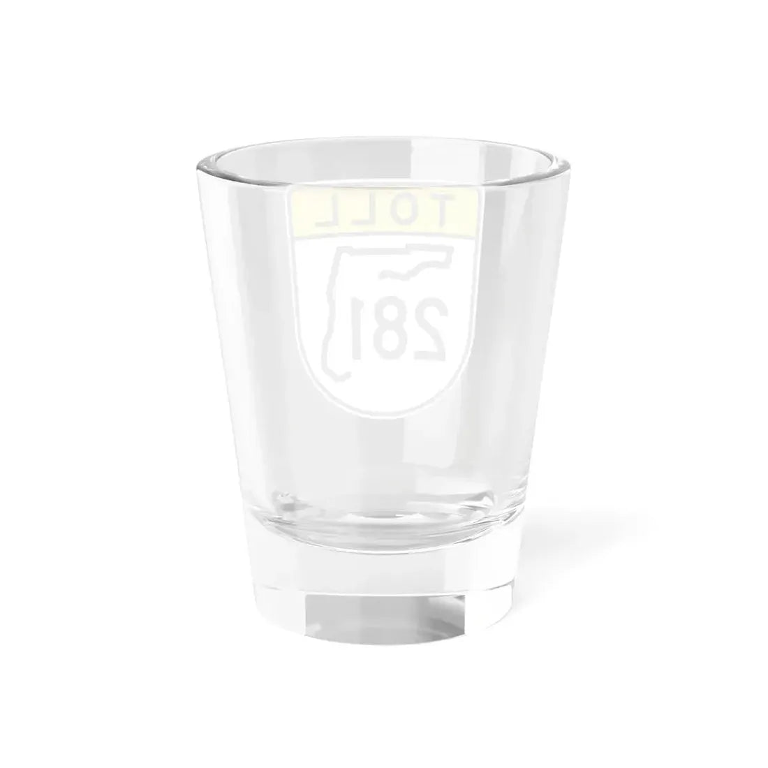 Toll Florida 281 (Florida) (Road Sign) Shot Glass 1.5oz - Go Mug Yourself