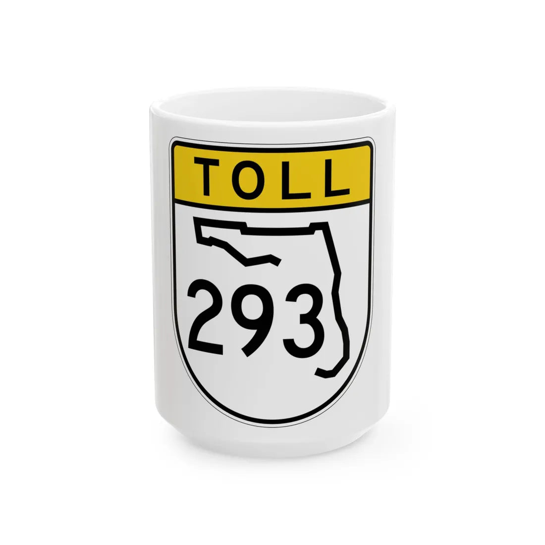 Toll Florida 293 (Florida) (Road Sign) White Coffee Mug 15oz - Go Mug Yourself