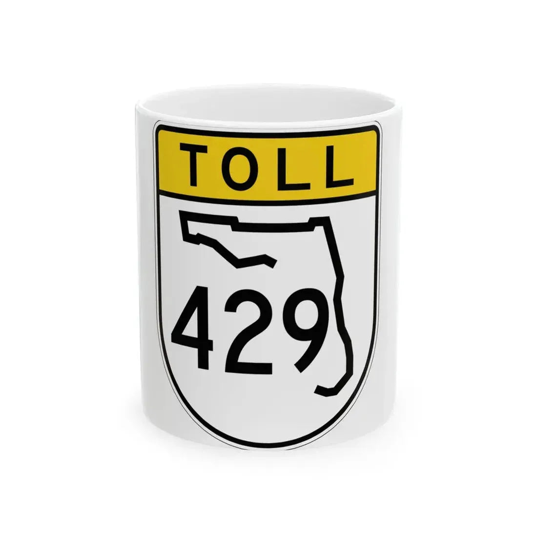 Toll Florida 429 (Florida) (Road Sign) White Coffee Mug 11oz - Go Mug Yourself