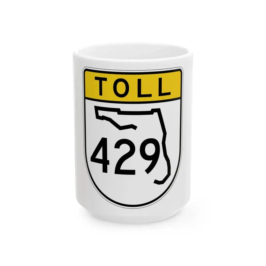 Toll Florida 429 (Florida) (Road Sign) White Coffee Mug 15oz - Go Mug Yourself
