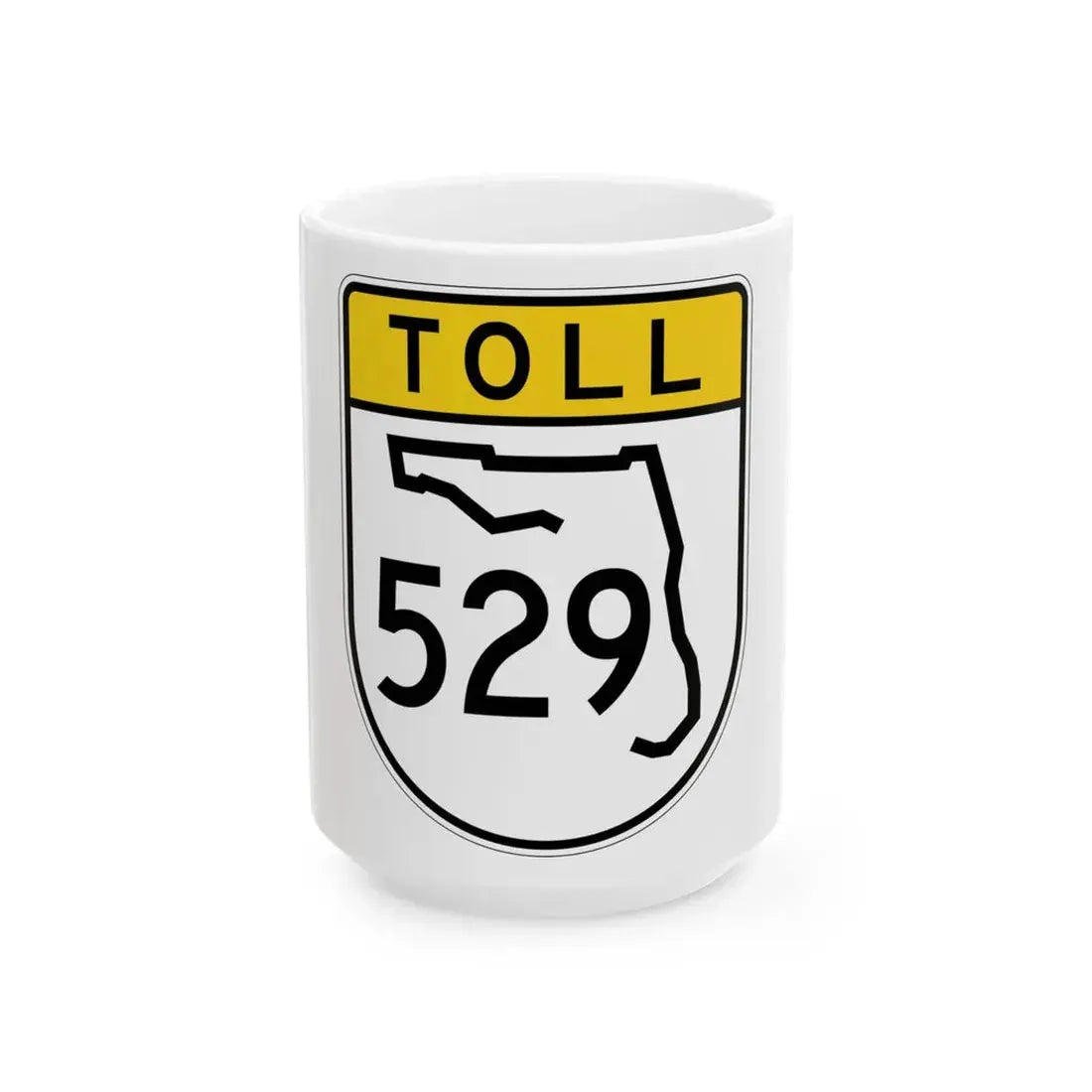 Toll Florida 529 (Florida) (Road Sign) White Coffee Mug 15oz - Go Mug Yourself