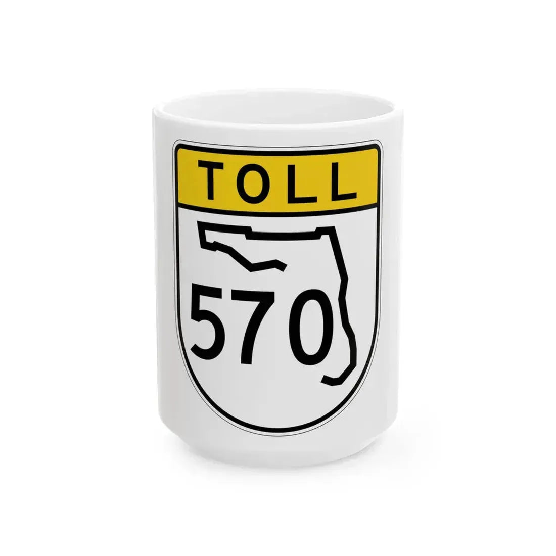 Toll Florida 570 (Florida) (Road Sign) White Coffee Mug 15oz - Go Mug Yourself