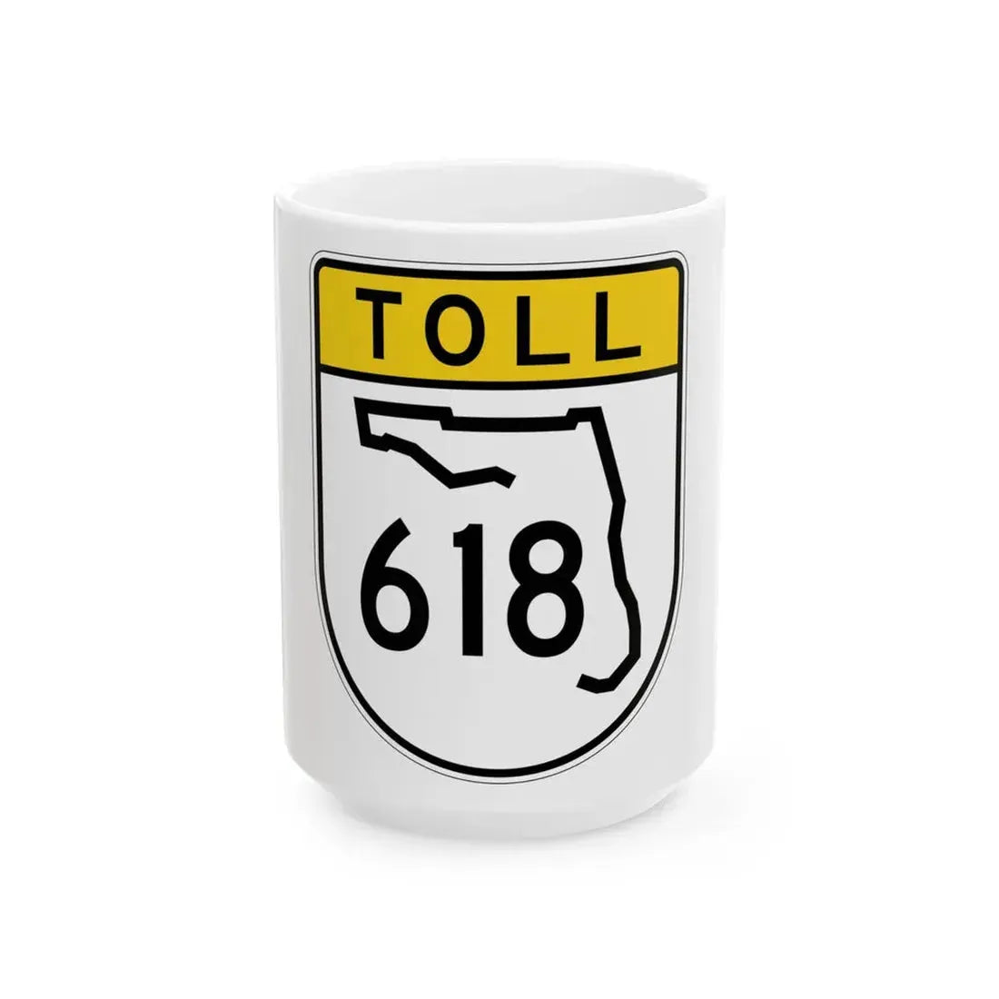Toll Florida 618 (Florida) (Road Sign) White Coffee Mug 15oz - Go Mug Yourself