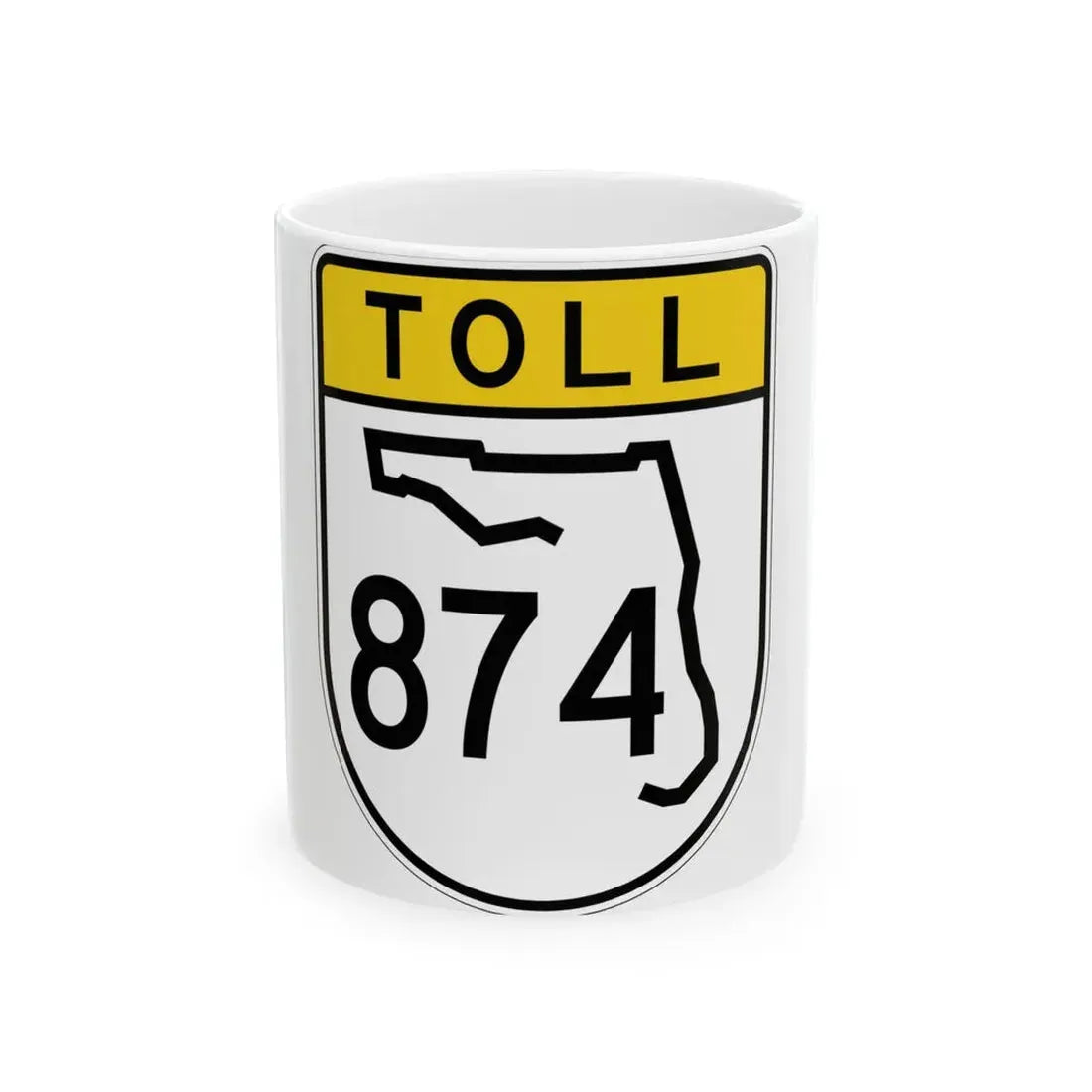 Toll Florida 874 (Florida) (Road Sign) White Coffee Mug 11oz - Go Mug Yourself