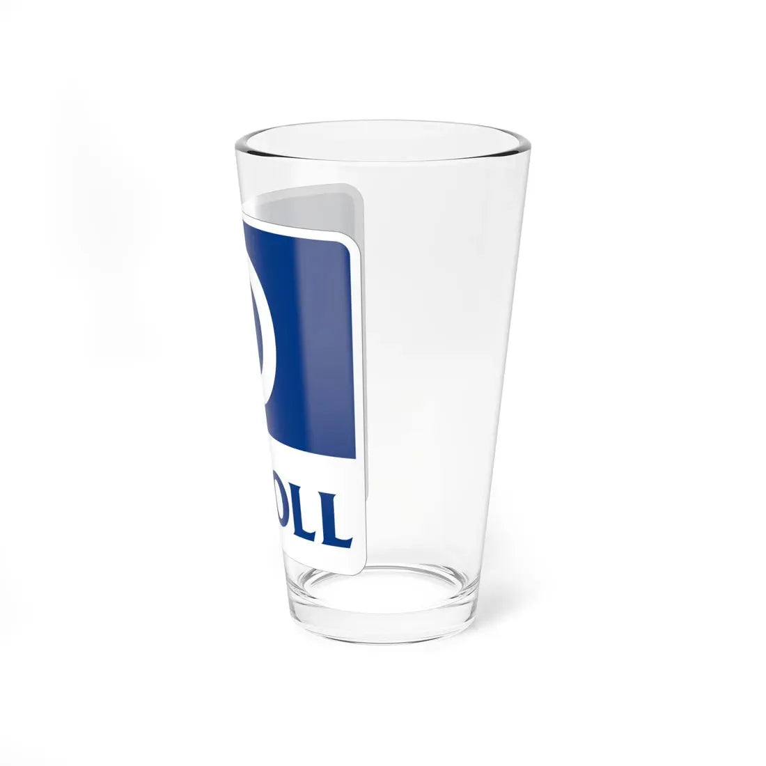 Toll Texas 0 new template (Texas) (Road Sign) Pint Glass 16oz - Go Mug Yourself