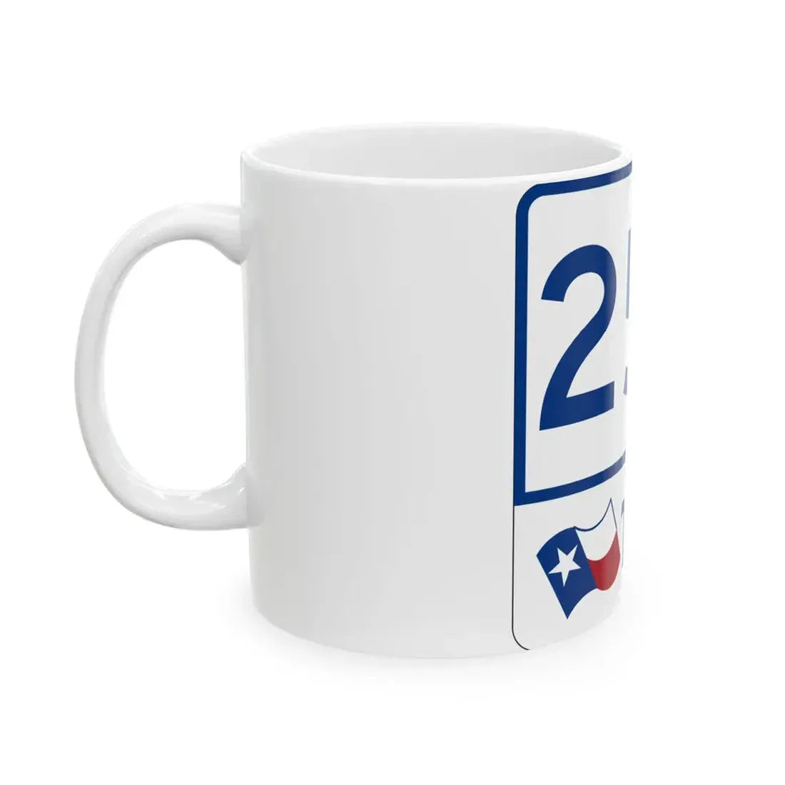 Toll Texas 255 (Texas) (Road Sign) White Coffee Mug - Go Mug Yourself