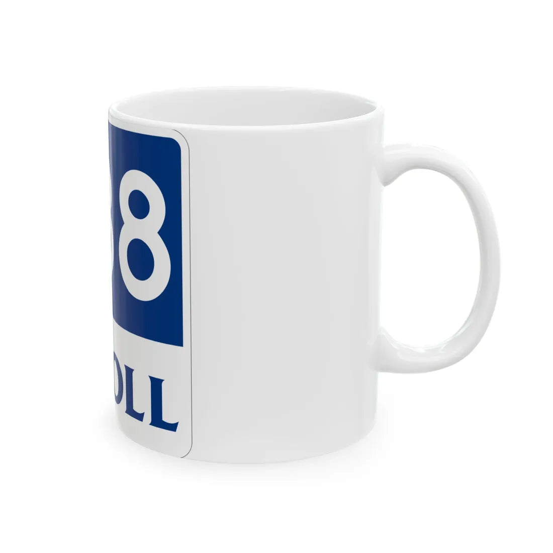 Toll Texas 288 new (Texas) (Road Sign) White Coffee Mug - Go Mug Yourself