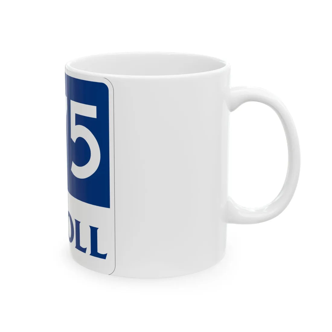 Toll Texas 375 new (Texas) (Road Sign) White Coffee Mug - Go Mug Yourself