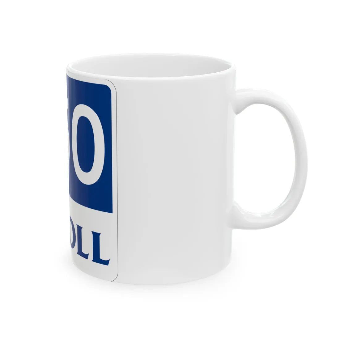Toll Texas 550 new (Texas) (Road Sign) White Coffee Mug - Go Mug Yourself