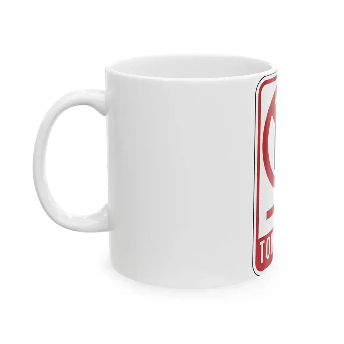 TOW ZONE CDOT R7-1AT (Illinois) (Road Sign) White Coffee Mug - Go Mug Yourself