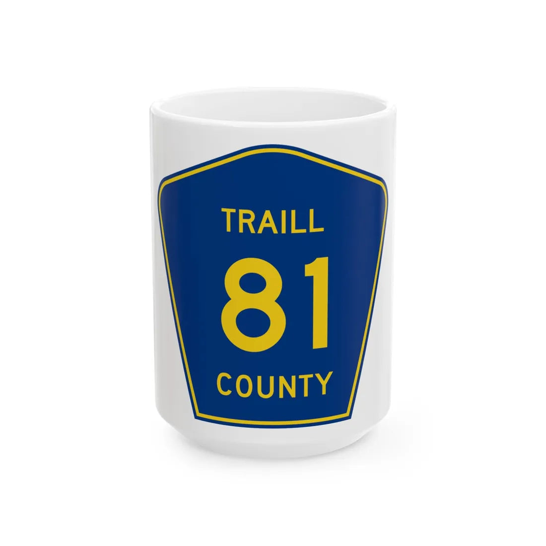 Traill County Route 81 ND (North Dakota) (Road Sign) White Coffee Mug 15oz - Go Mug Yourself