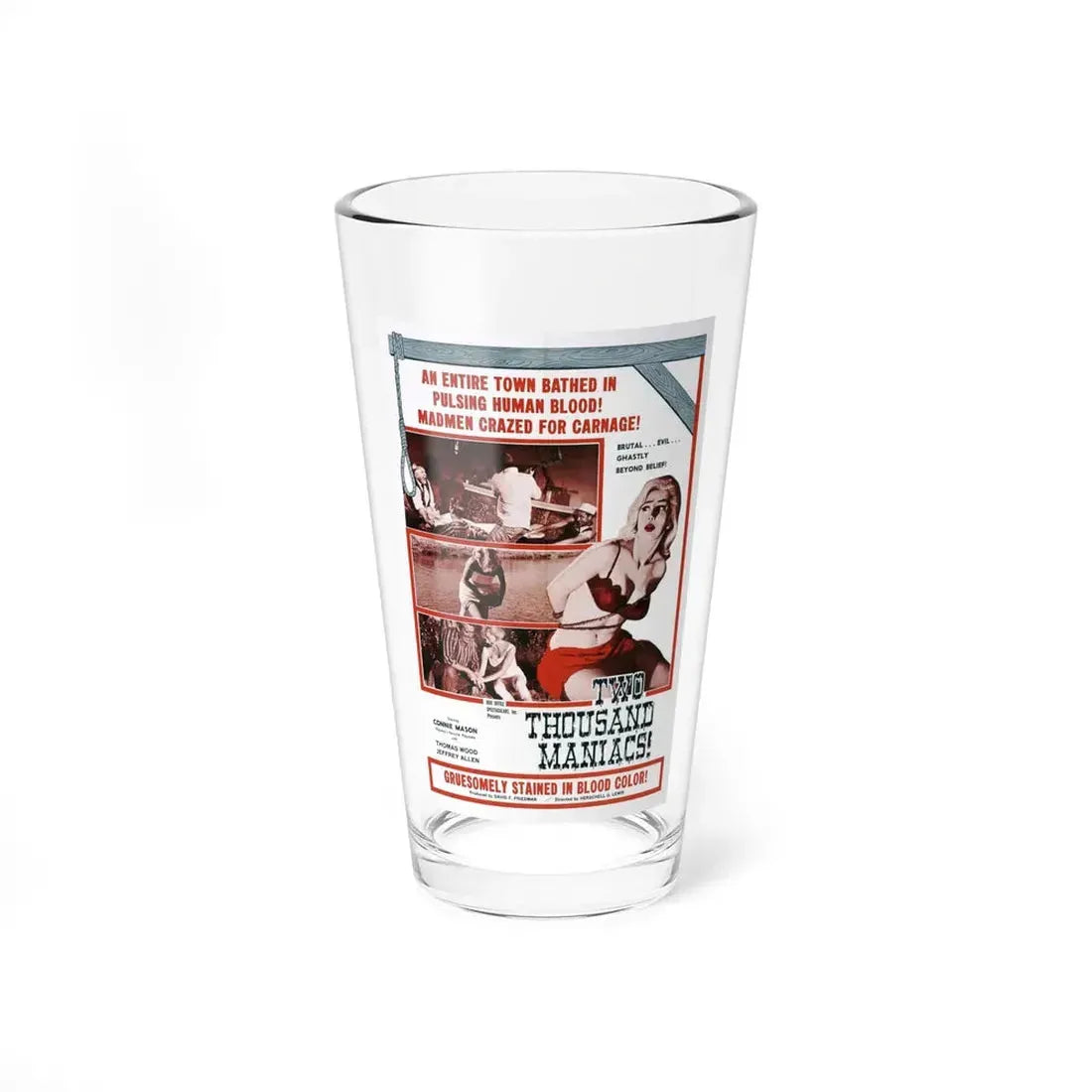 TWO THOUSAND MANIACS! 1964 Movie Poster - Pint Glass 16oz 16oz - Go Mug Yourself