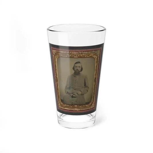 Unidentified Private In Confederate Uniform (U.S. Civil War) Pint Glass 16oz 16oz - Go Mug Yourself