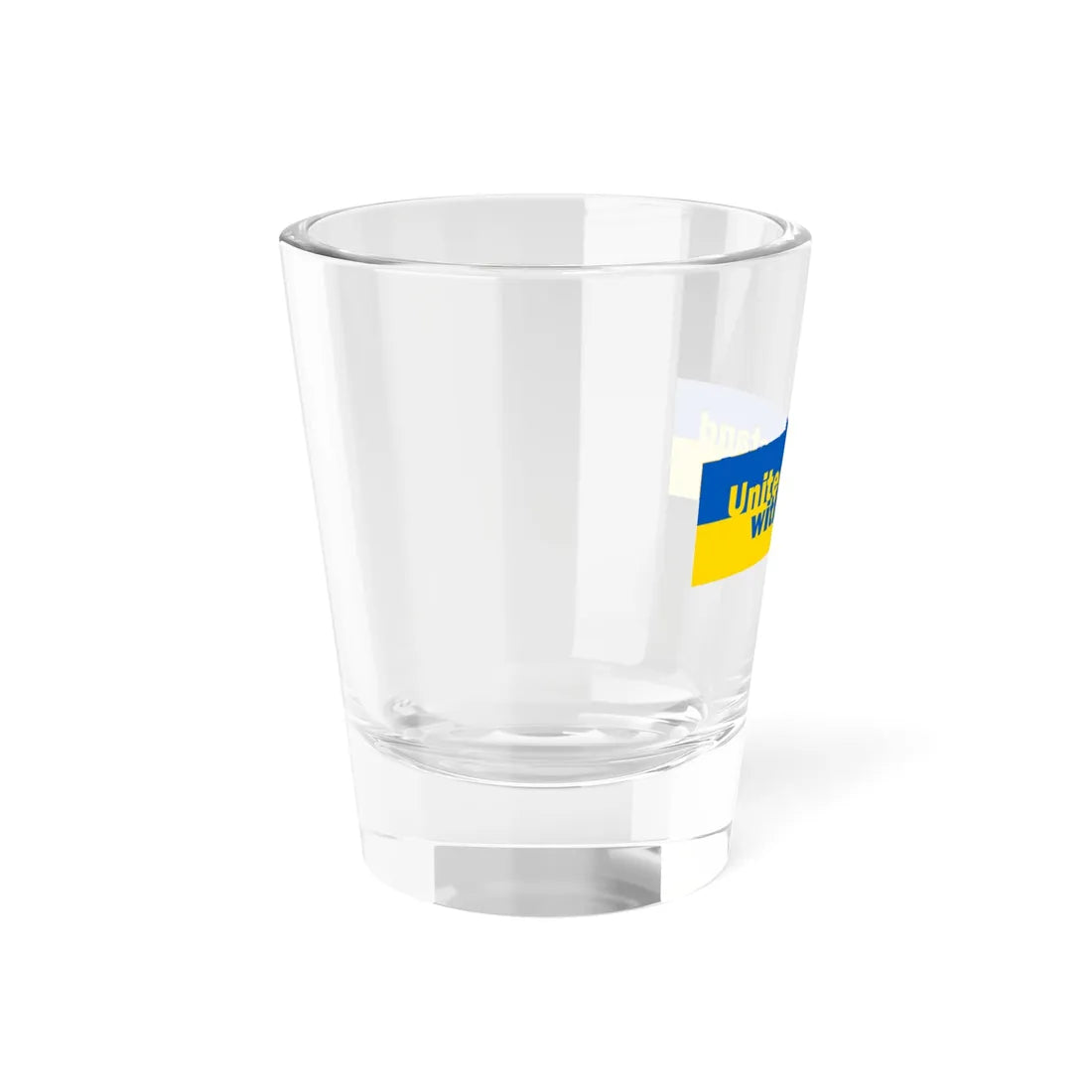 United we stand with Ukraine banner (Ukraine) Shot Glass 1.5oz - Go Mug Yourself