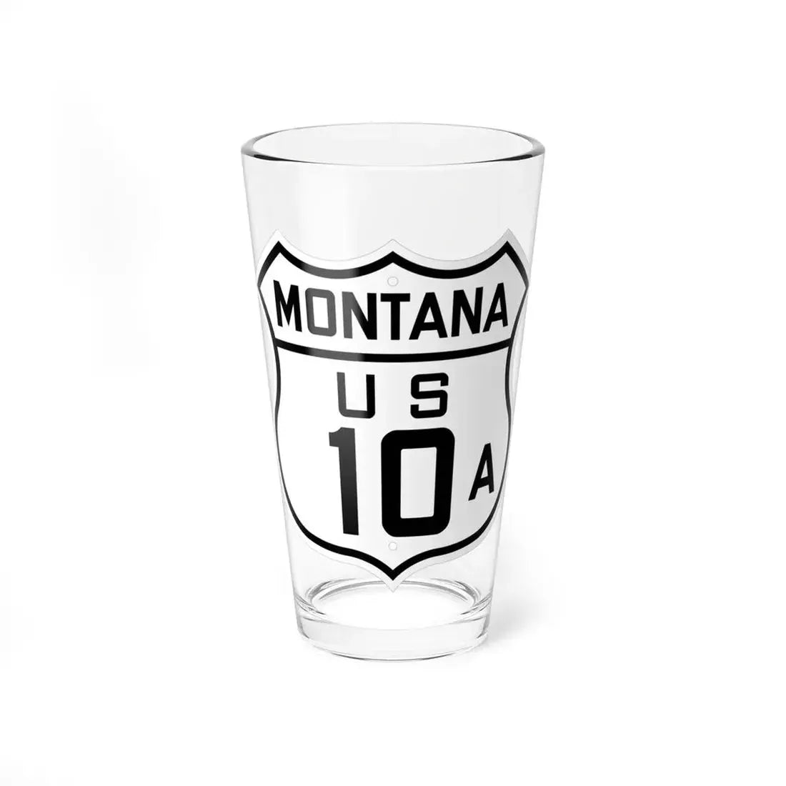 US 10A Montana 1926 (Montana) (Road Sign) Pint Glss 16oz 16oz - Go Mug Yourself