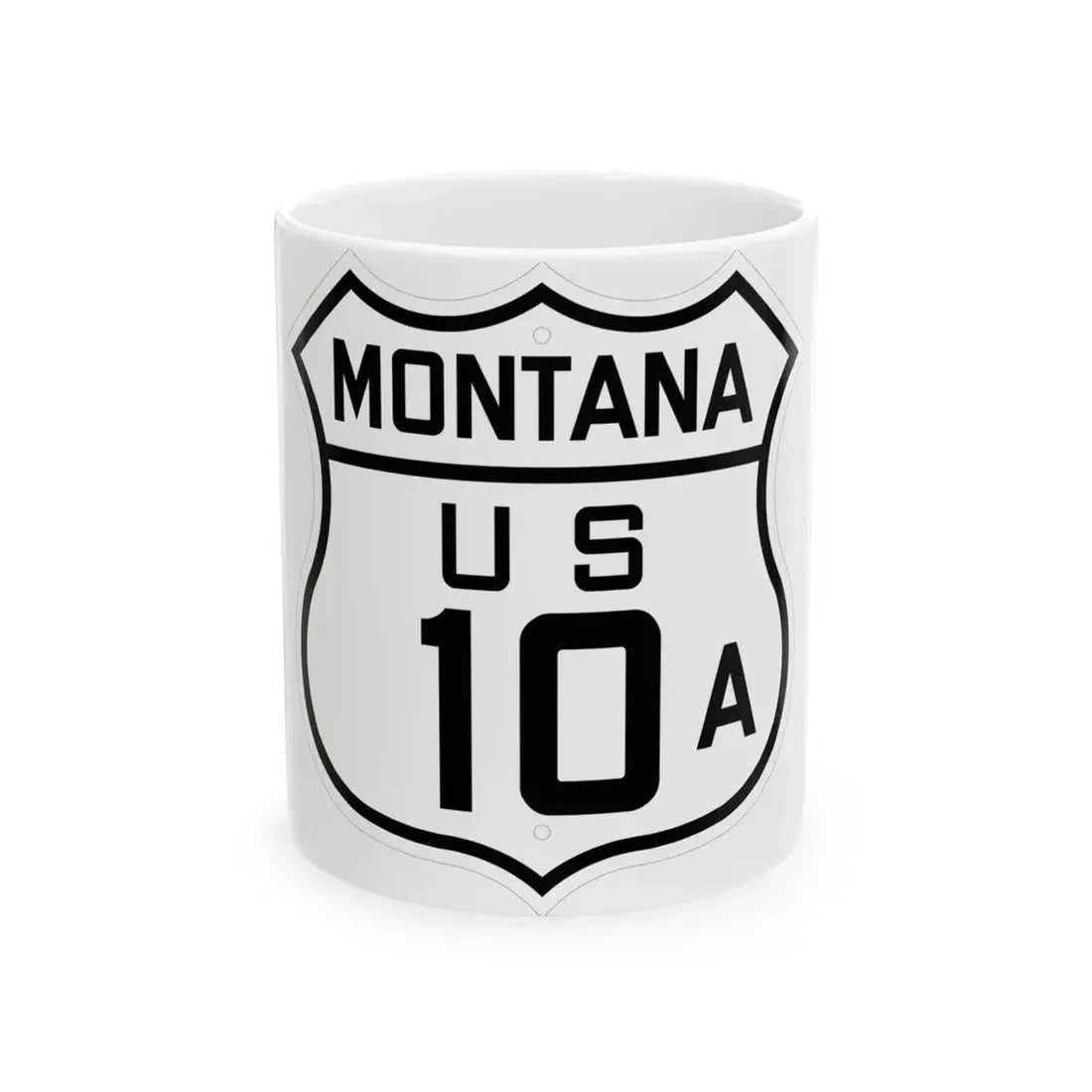 US 10A Montana 1926 (Montana) (Road Sign) White Coffee Mug 11oz - Go Mug Yourself
