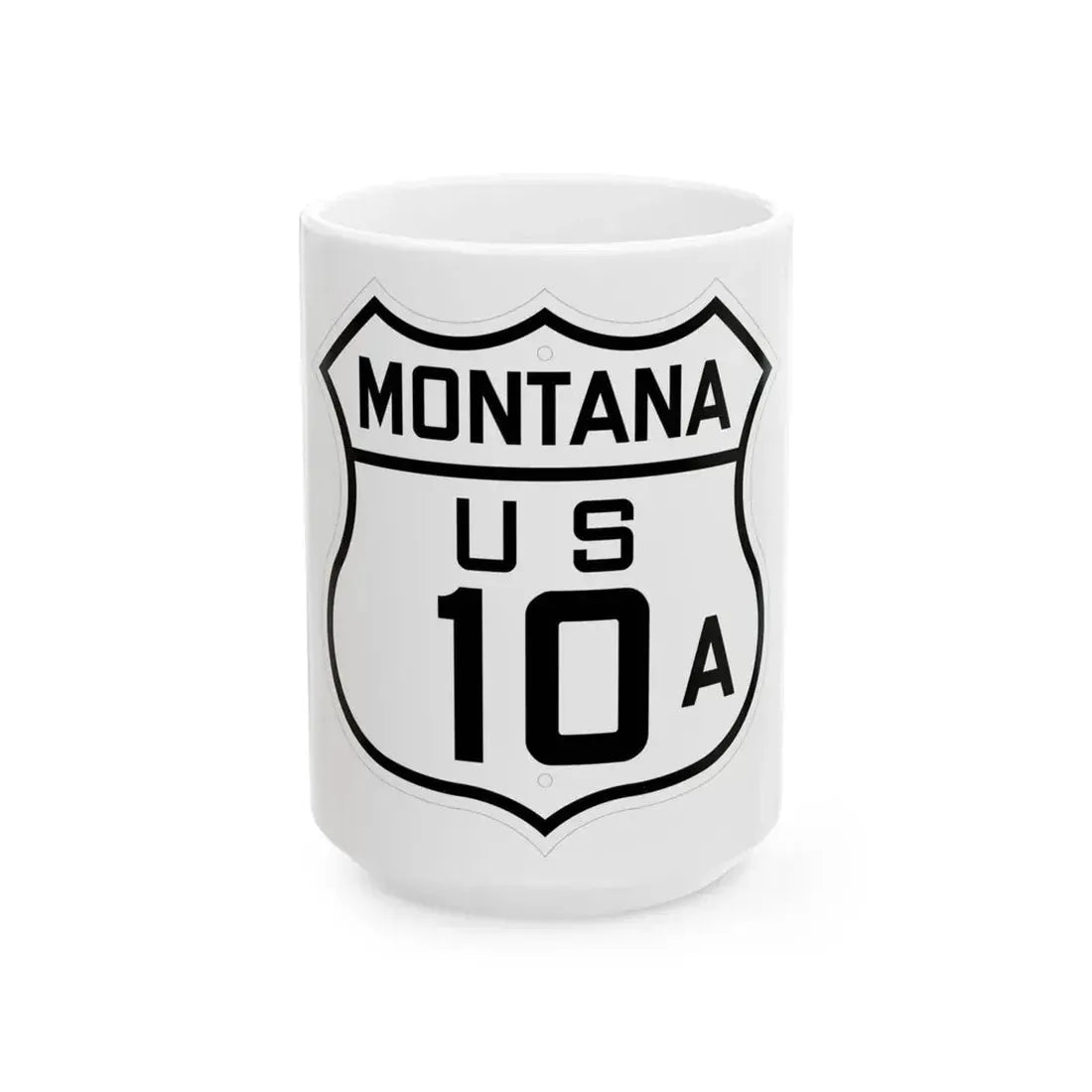 US 10A Montana 1926 (Montana) (Road Sign) White Coffee Mug 15oz - Go Mug Yourself