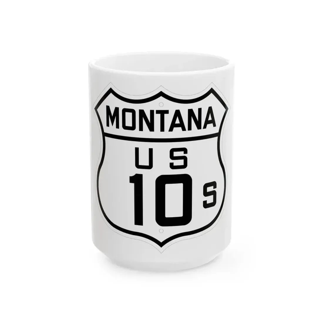 US 10S Montana 1926 (Montana) (Road Sign) White Coffee Mug 15oz - Go Mug Yourself