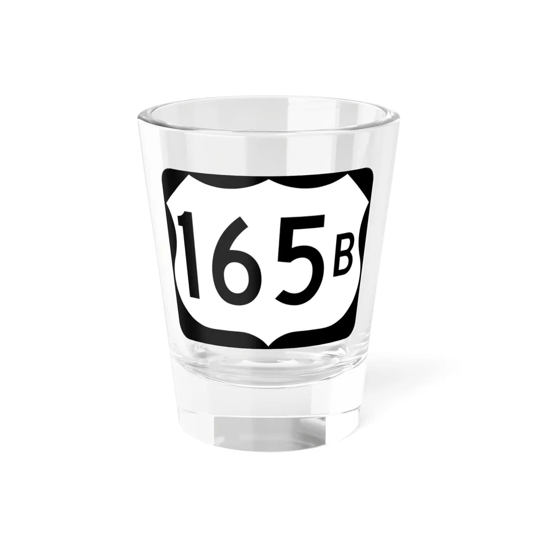US 165B (Arkansas) (Road Sign) Shot Glass 1.5oz 1.5oz - Go Mug Yourself