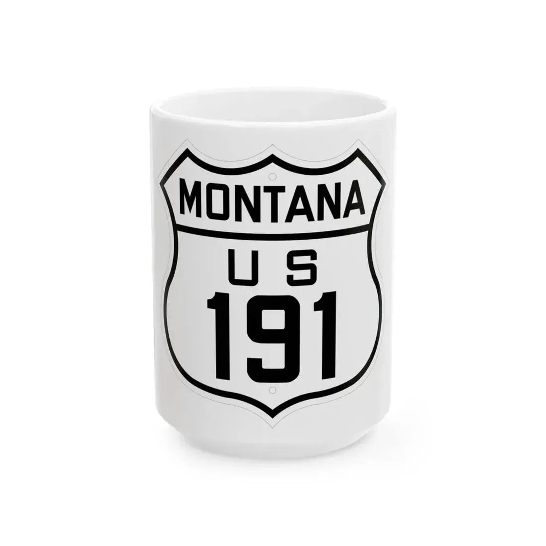 US 191 Montana 1926 (Montana) (Road Sign) White Coffee Mug 15oz - Go Mug Yourself