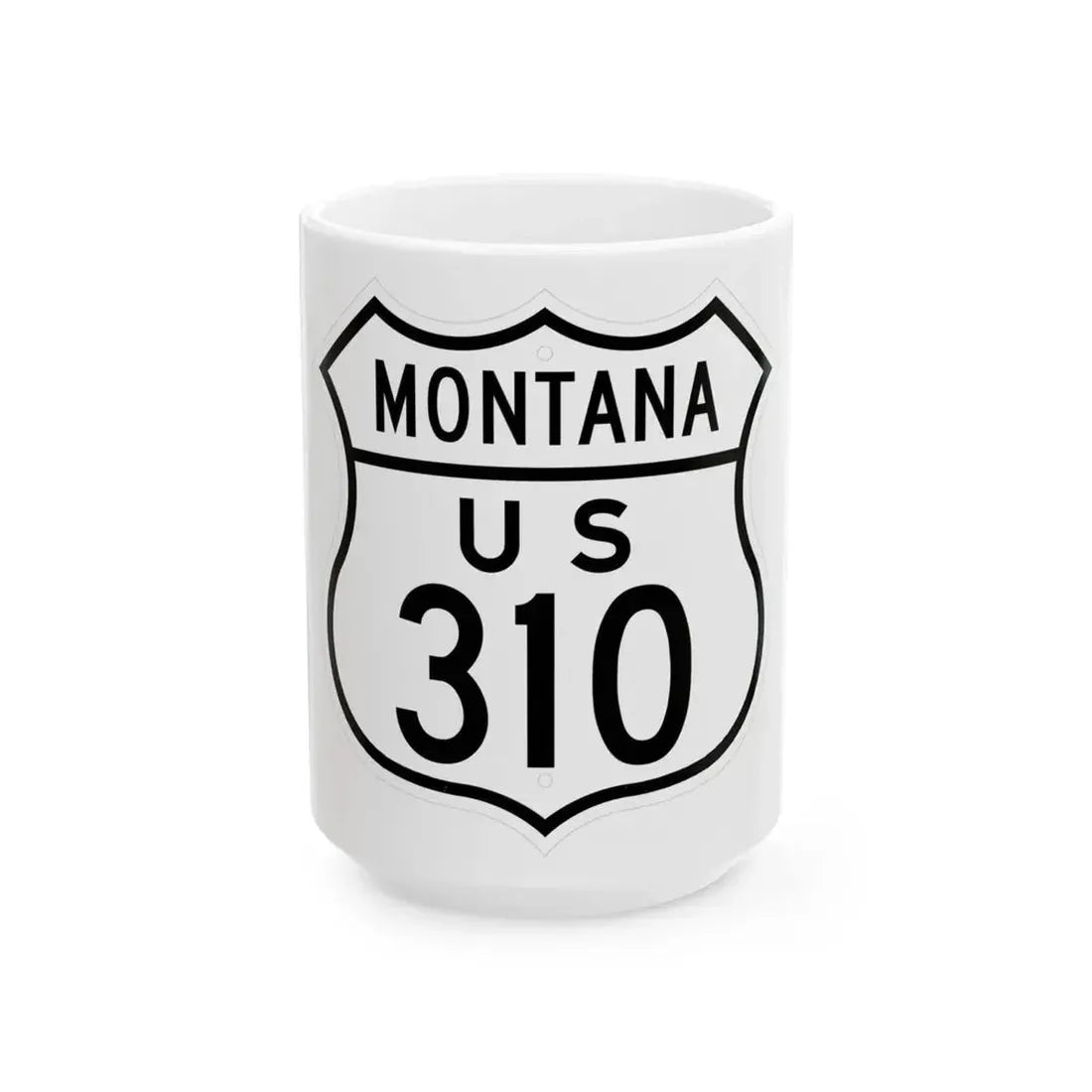 US 310 Montana 1948 (Montana) (Road Sign) White Coffee Mug 15oz - Go Mug Yourself