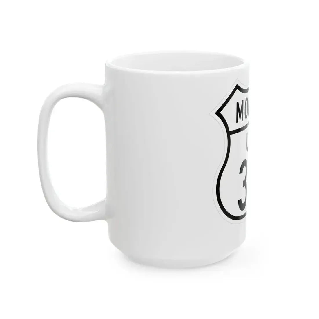 US 310 Montana 1948 (Montana) (Road Sign) White Coffee Mug - Go Mug Yourself