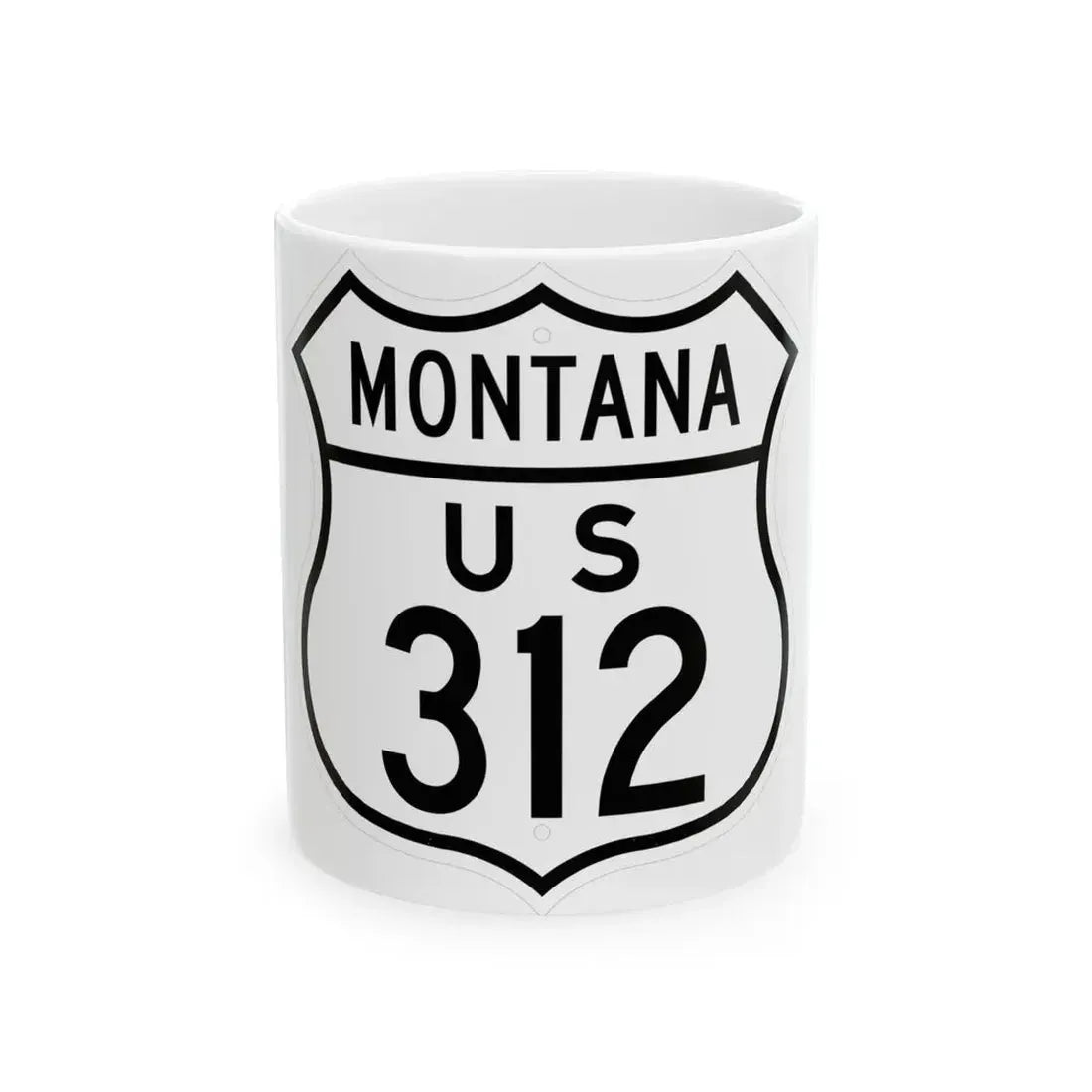 US 312 Montana 1948 (Montana) (Road Sign) White Coffee Mug 11oz - Go Mug Yourself