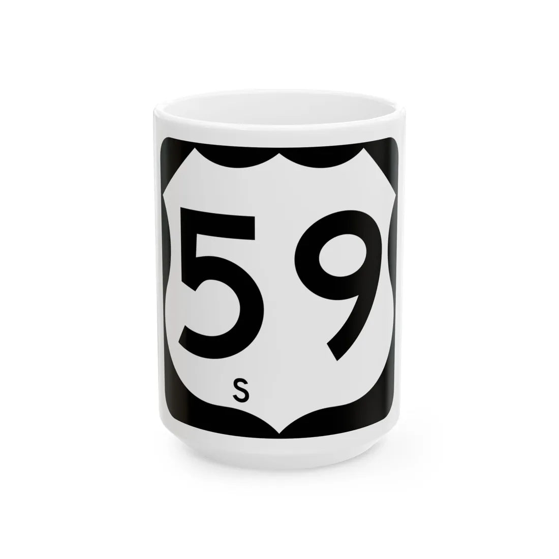 US 59-S (Texas) (Road Sign) White Coffee Mug 15oz - Go Mug Yourself