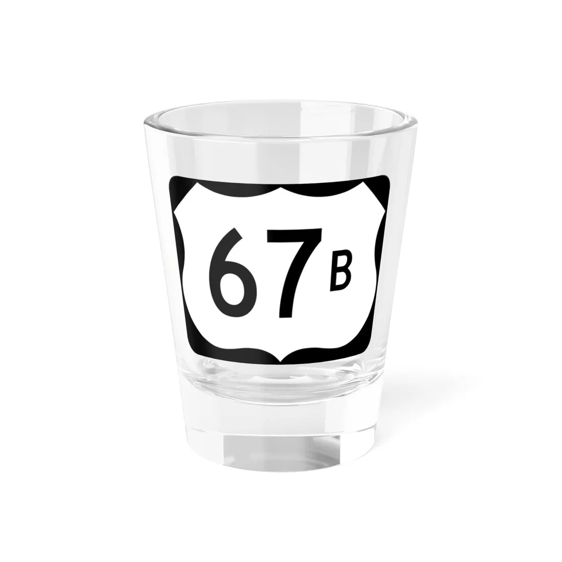 US 67B (Arkansas) (Road Sign) Shot Glass 1.5oz 1.5oz - Go Mug Yourself