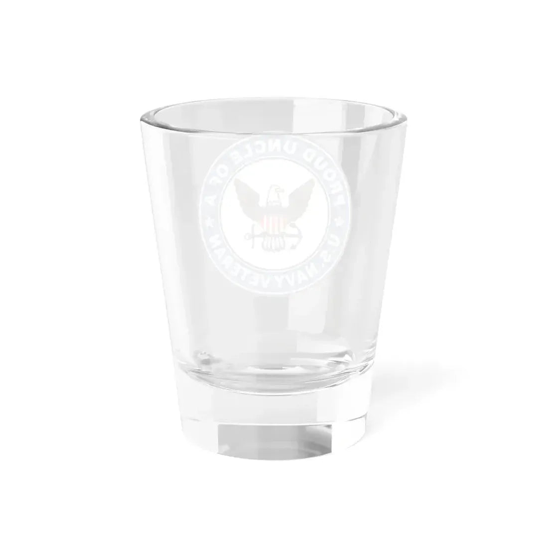 US Navy Veteran Proud Uncle (U.S. Navy) Shot Glass 1.5oz - Go Mug Yourself