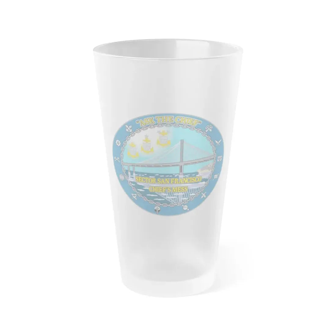 USCGS San Francisco Ask The Chief (U.S. Coast Guard) Frosted Pint Glass 16oz Default Title - Go Mug Yourself