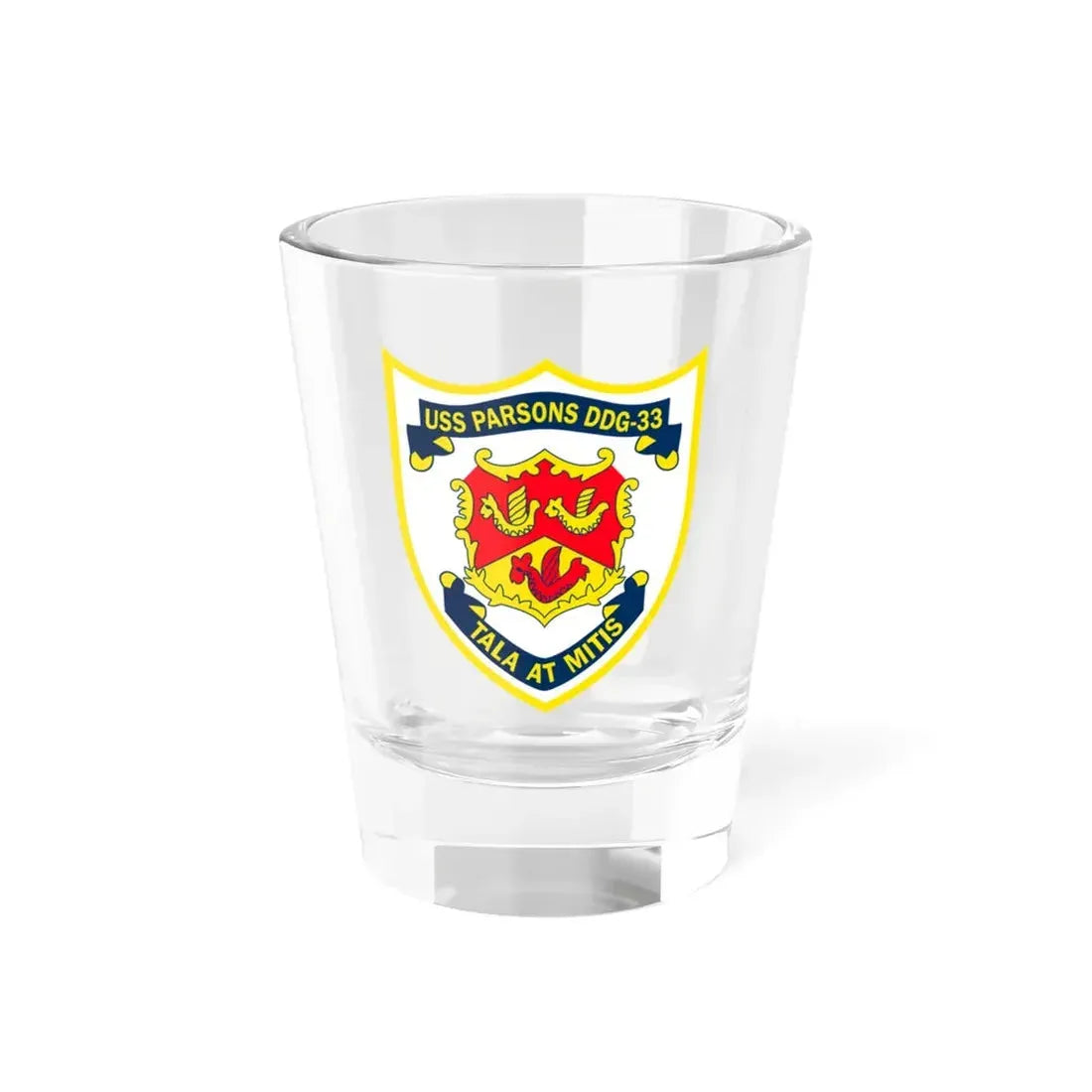 USS Parson DDG 33 Tala At Mitis (U.S. Navy) Shot Glass 1.5oz 1.5oz - Go Mug Yourself