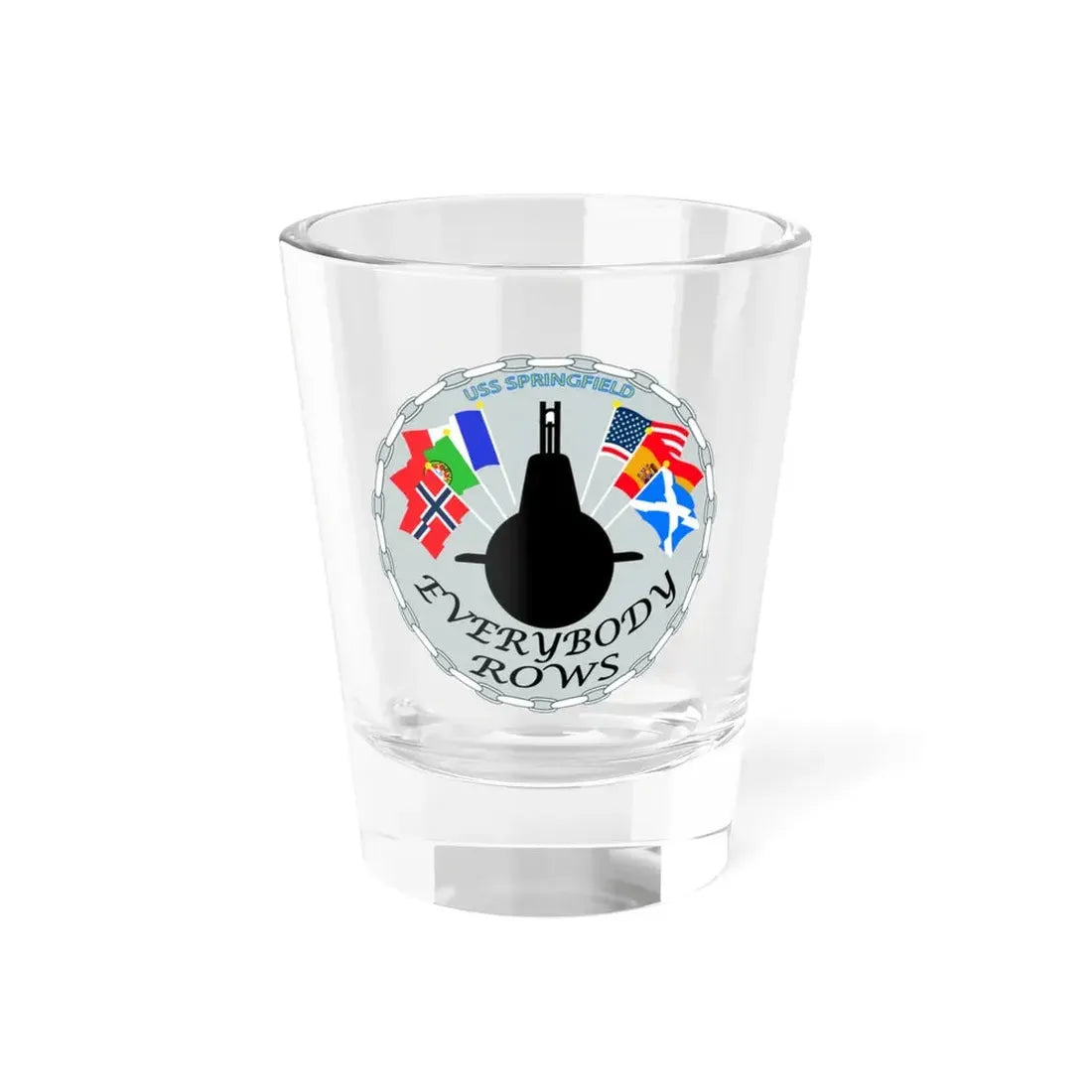 USS Springfield Everybody Rows (U.S. Navy) Shot Glass 1.5oz 1.5oz - Go Mug Yourself
