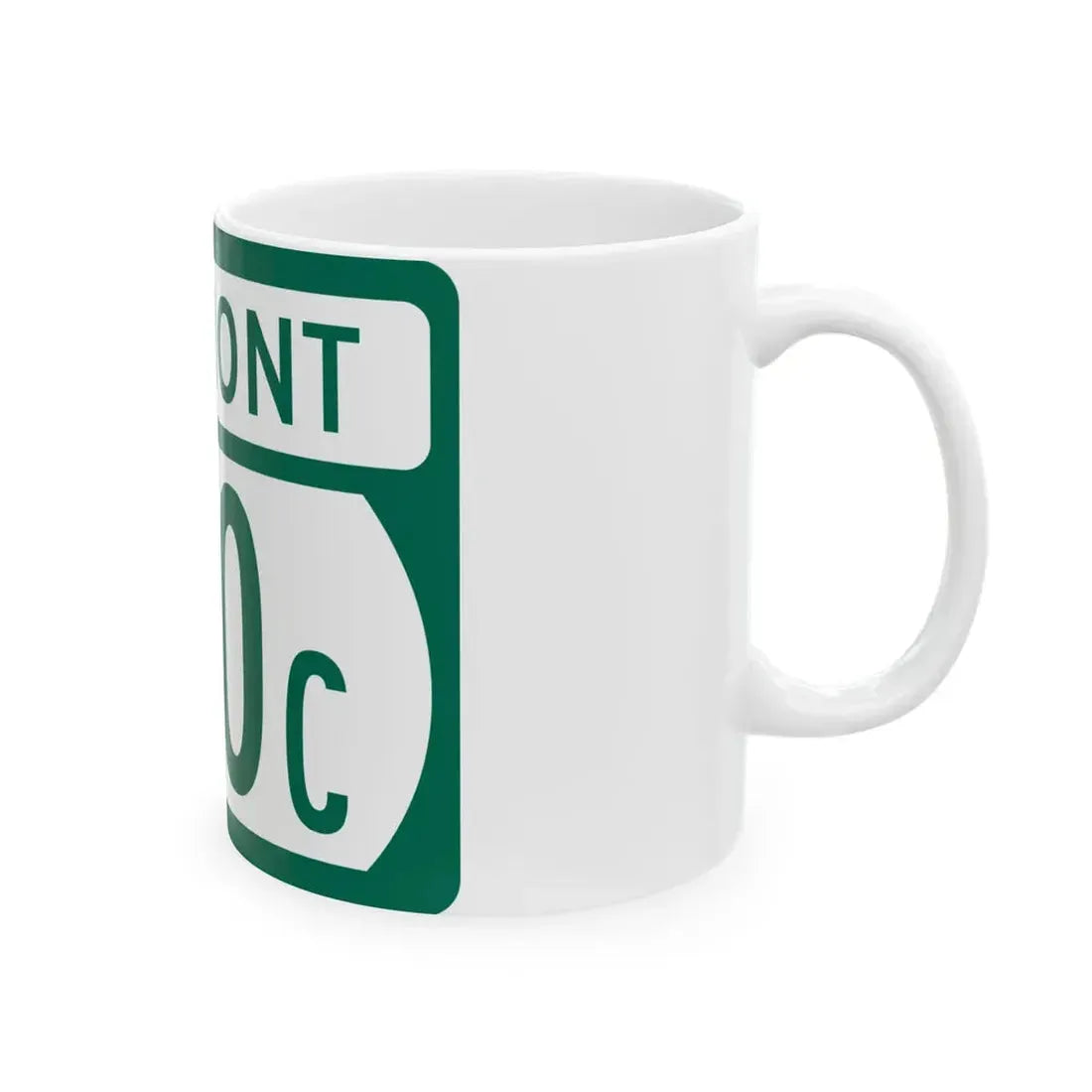 Vermont 100C (Vermont) (Road Sign) White Coffee Mug - Go Mug Yourself