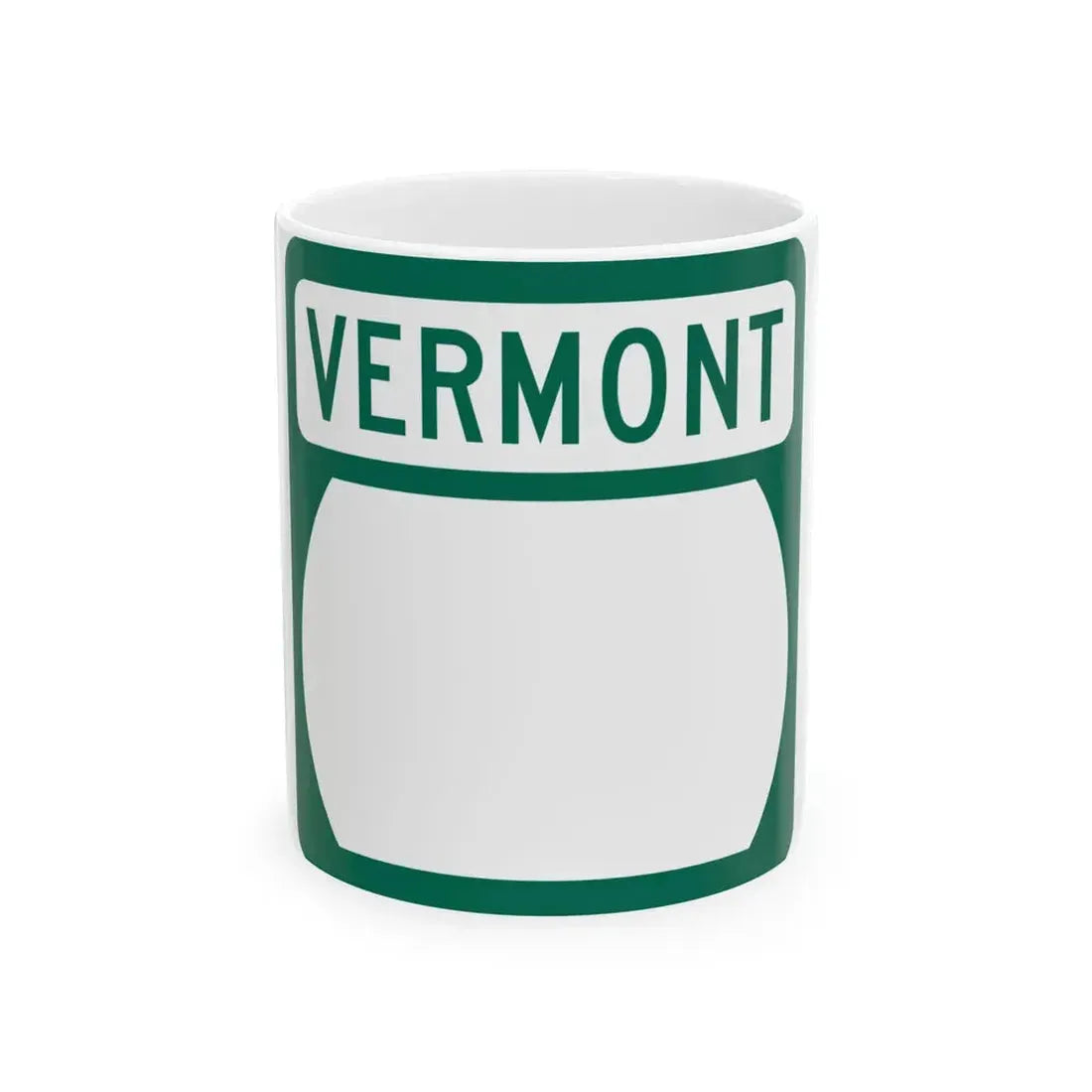 Vermont blank (Vermont) (Road Sign) White Coffee Mug 11oz - Go Mug Yourself