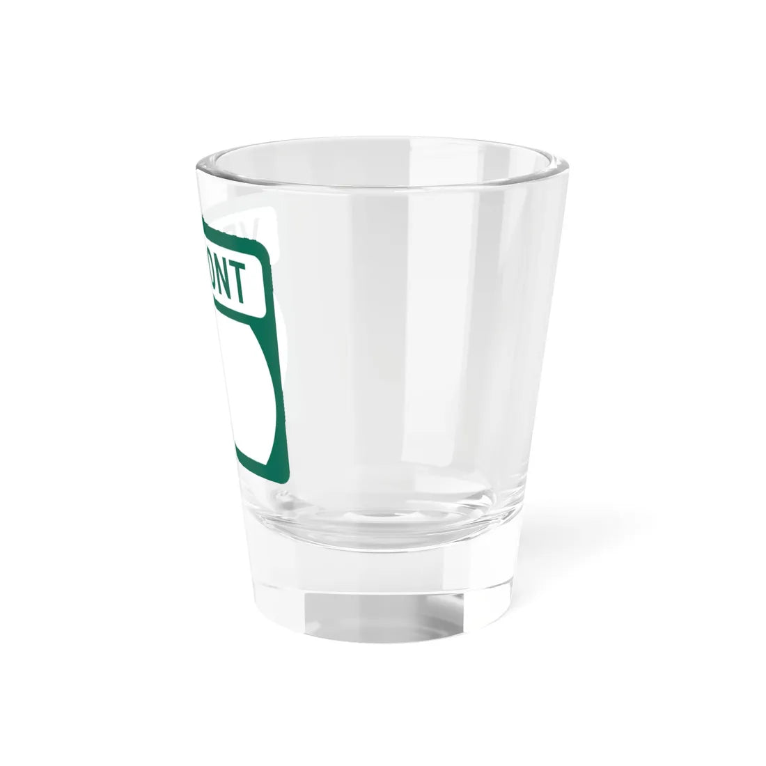 Vermont blank wide (Vermont) (Road Sign) Shot Glass 1.5oz - Go Mug Yourself