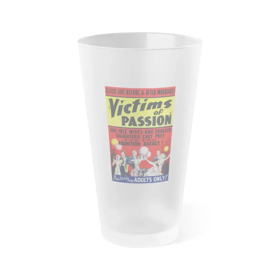 VICTIMS OF PASSION (RACE SUICIDE) 1938 Movie Poster - Frosted Pint Glass 16oz 16oz Frosted - Go Mug Yourself