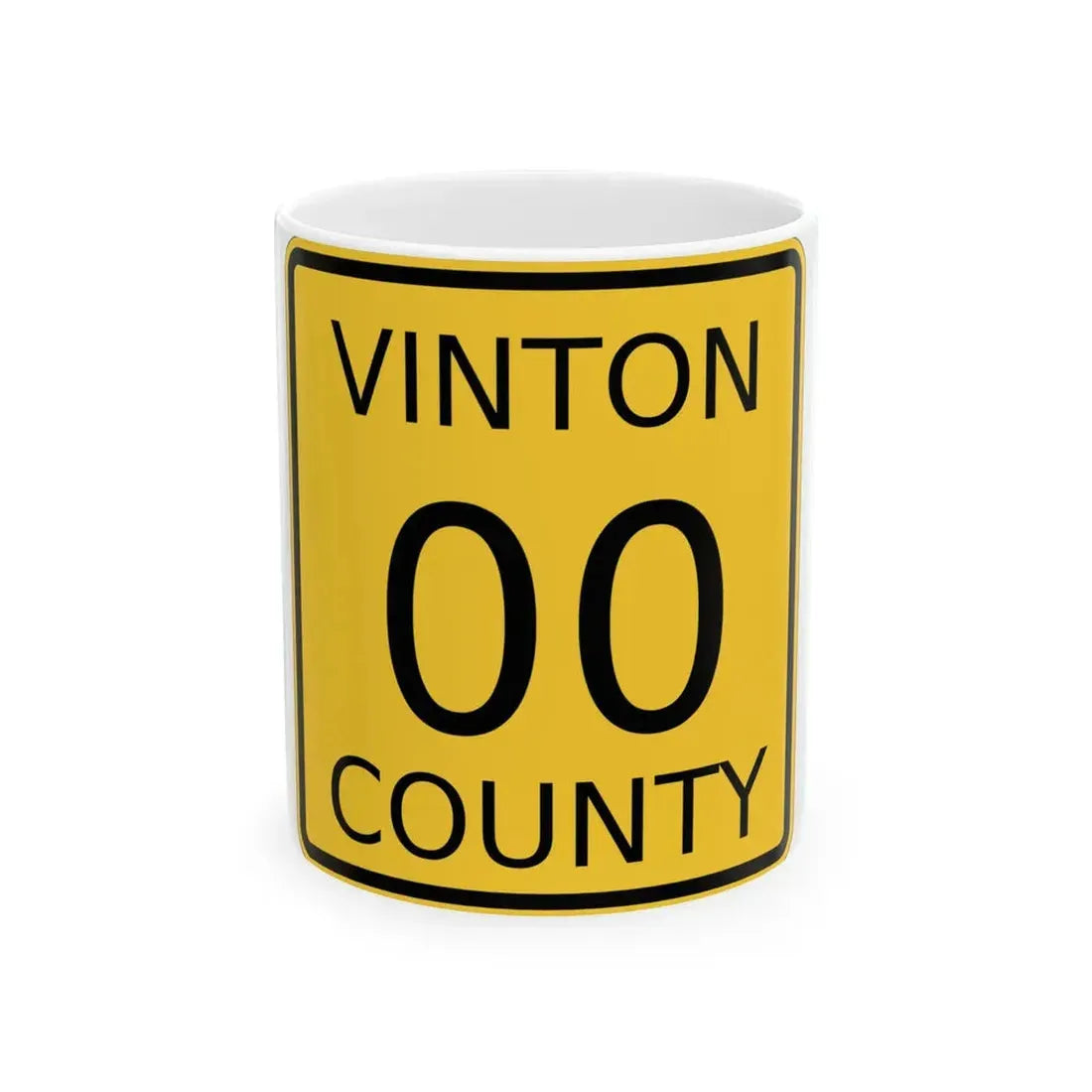 Vinton County OH template (Ohio) (Road Sign) White Coffee Mug 11oz - Go Mug Yourself