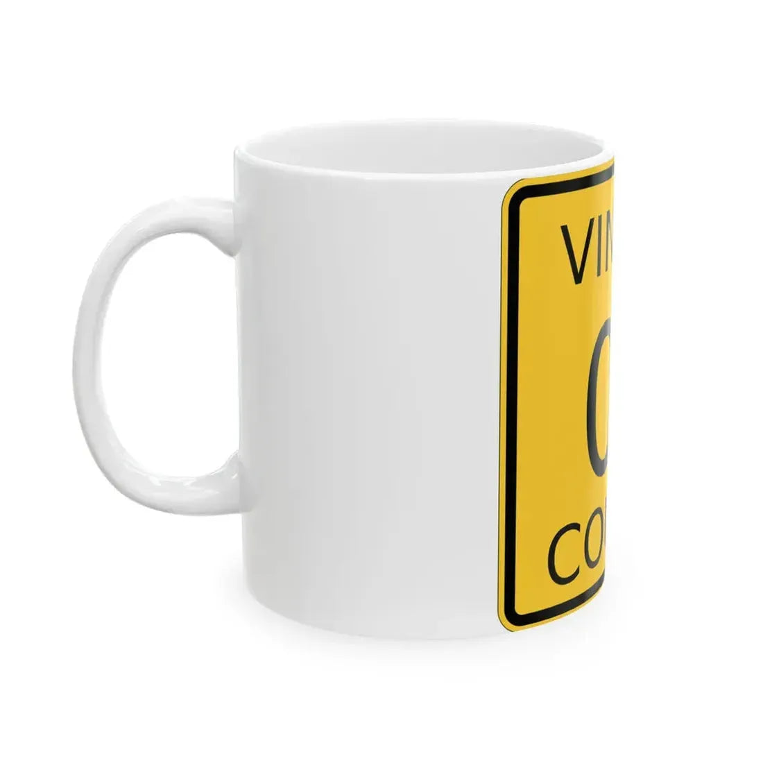 Vinton County OH template (Ohio) (Road Sign) White Coffee Mug - Go Mug Yourself