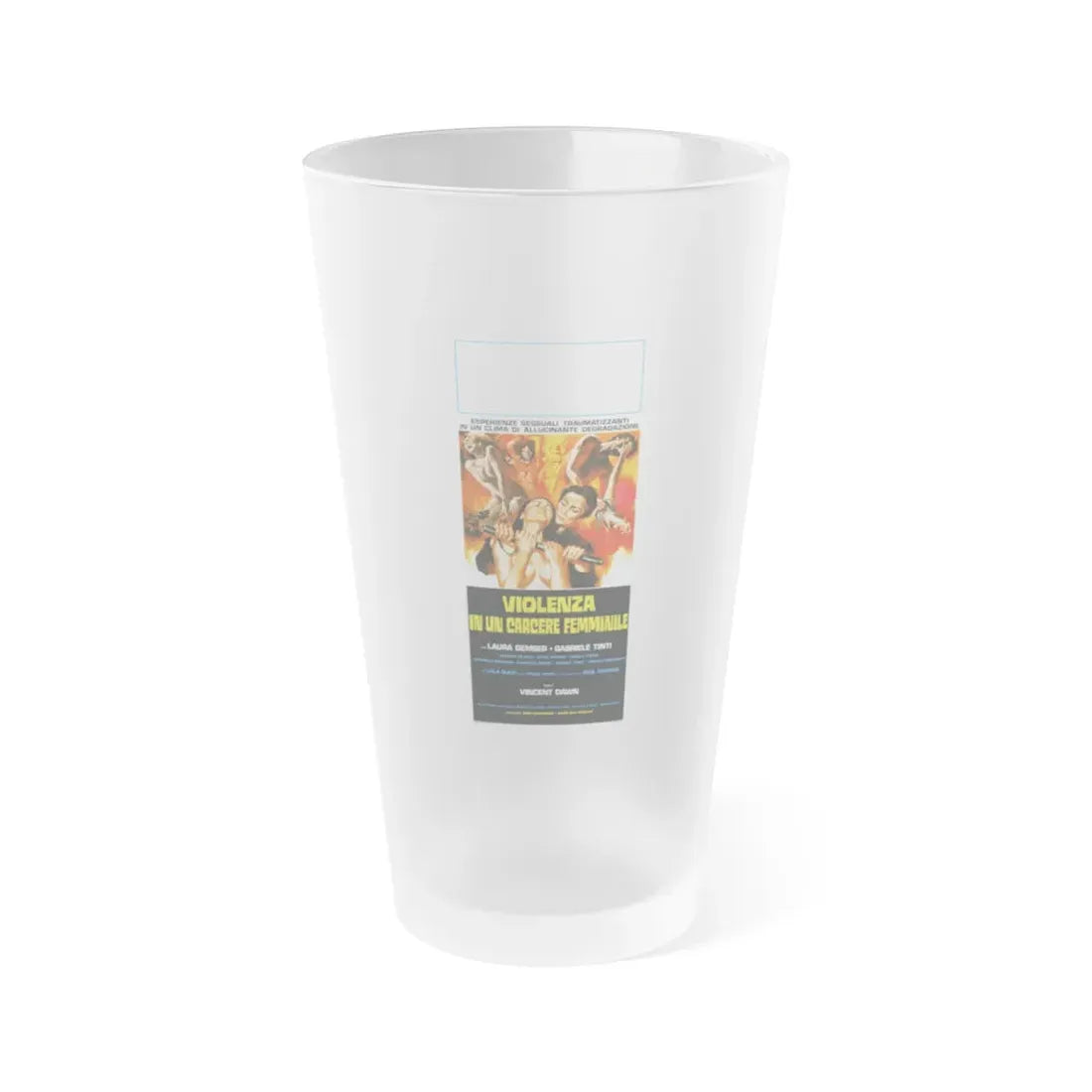 VIOLENCE IN A WOMEN'S PRISON (ITALIAN) 1982 Movie Poster - Frosted Pint Glass 16oz 16oz Frosted - Go Mug Yourself