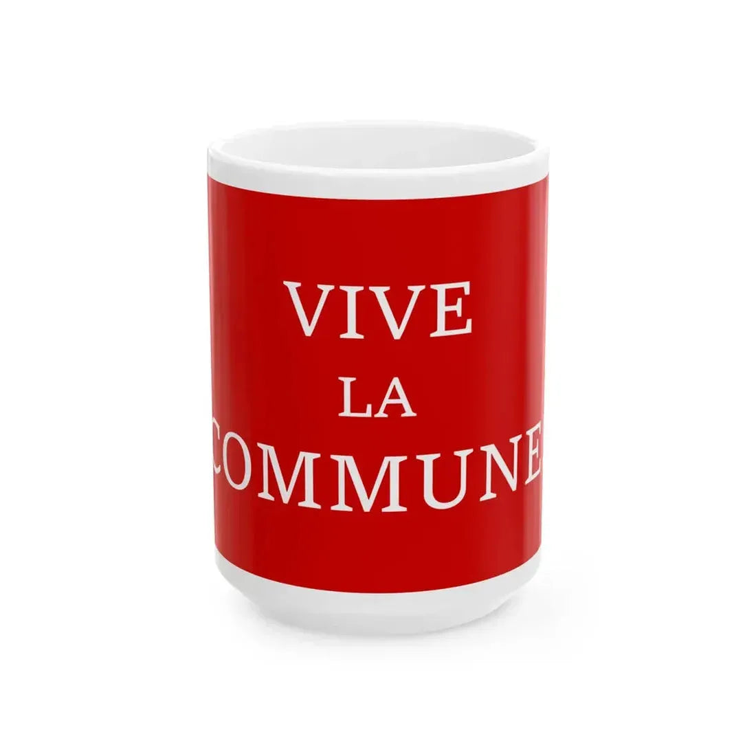 Vive la Commune flag (Belgium) White Coffee Mug 15oz - Go Mug Yourself