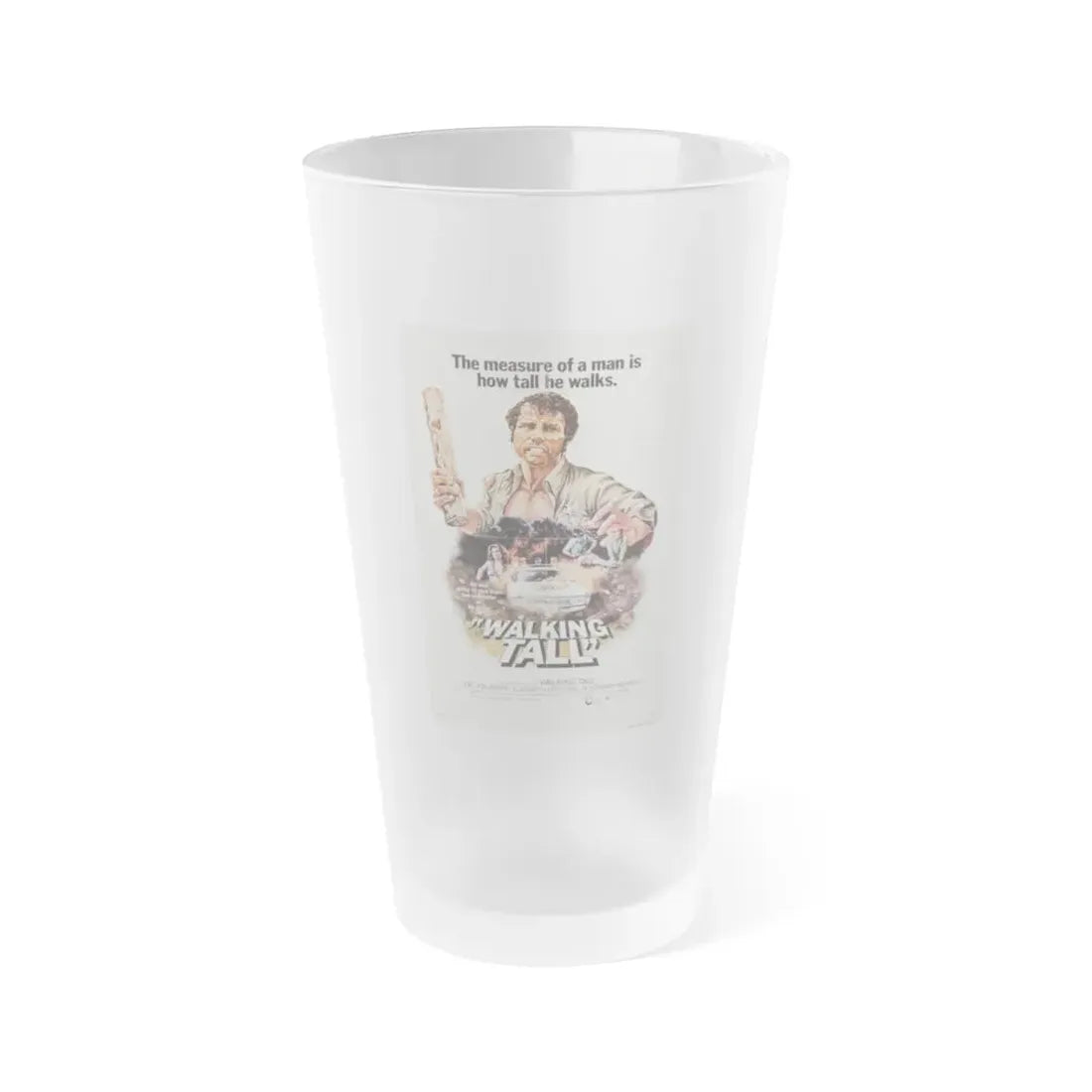 WALKING TALL 1973 Movie Poster - Frosted Pint Glass 16oz 16oz Frosted - Go Mug Yourself