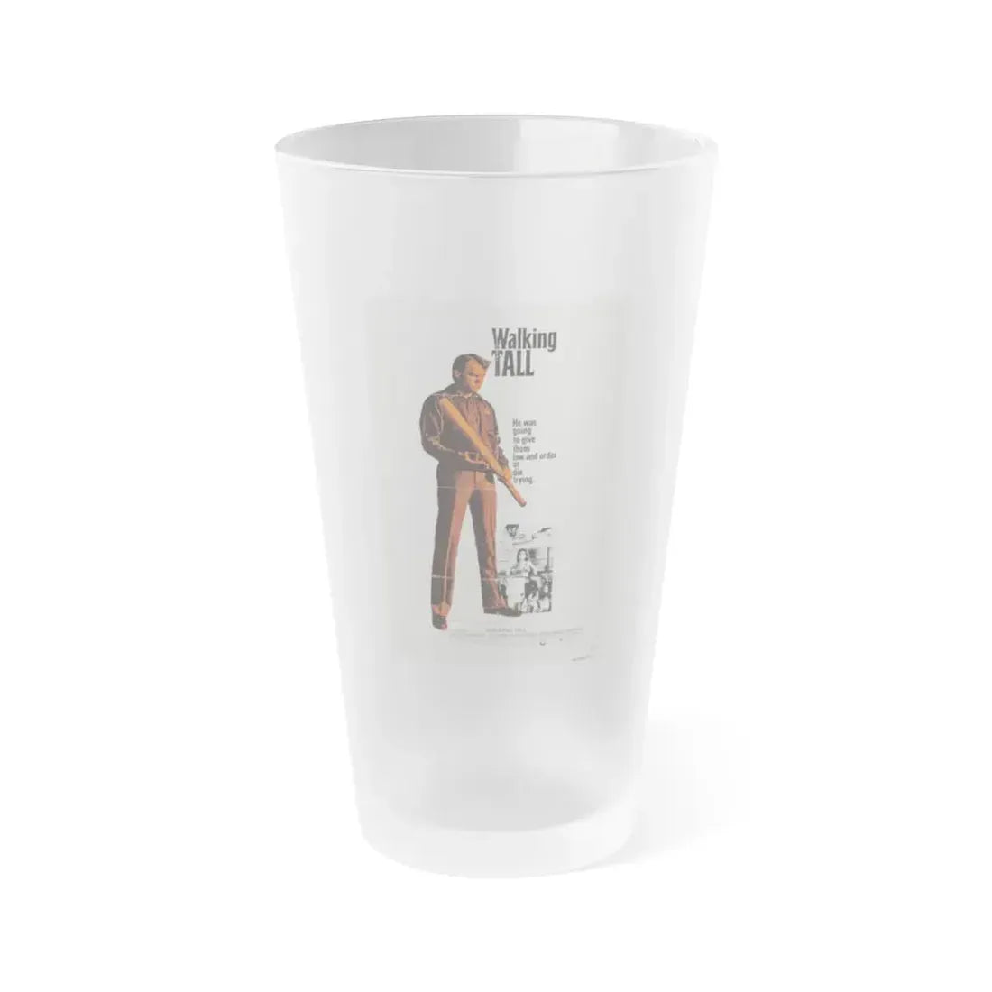 WALKING TALL (3) 1973 Movie Poster - Frosted Pint Glass 16oz 16oz Frosted - Go Mug Yourself