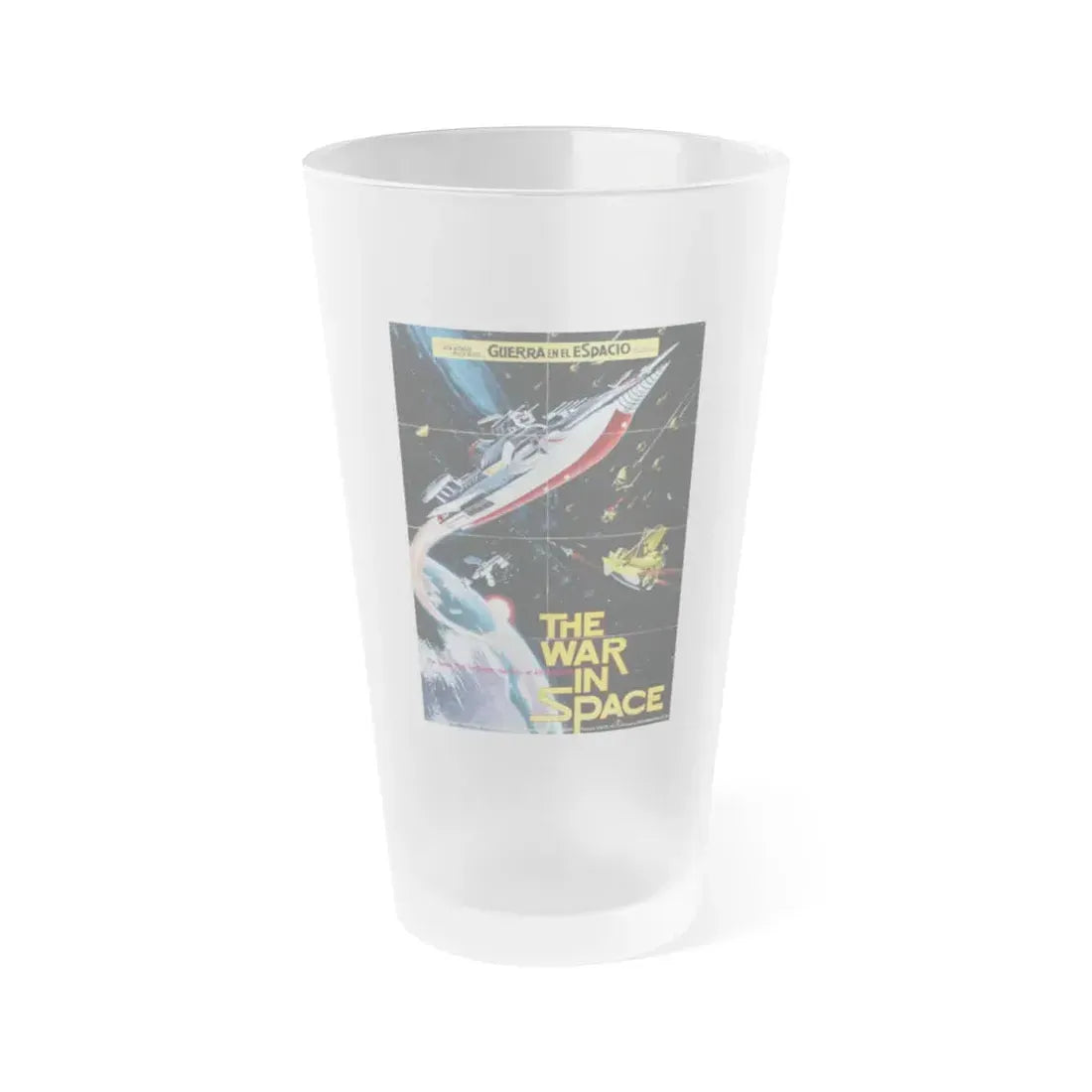 WAR IN SPACE (SPANISH) 1977 Movie Poster - Frosted Pint Glass 16oz 16oz Frosted - Go Mug Yourself