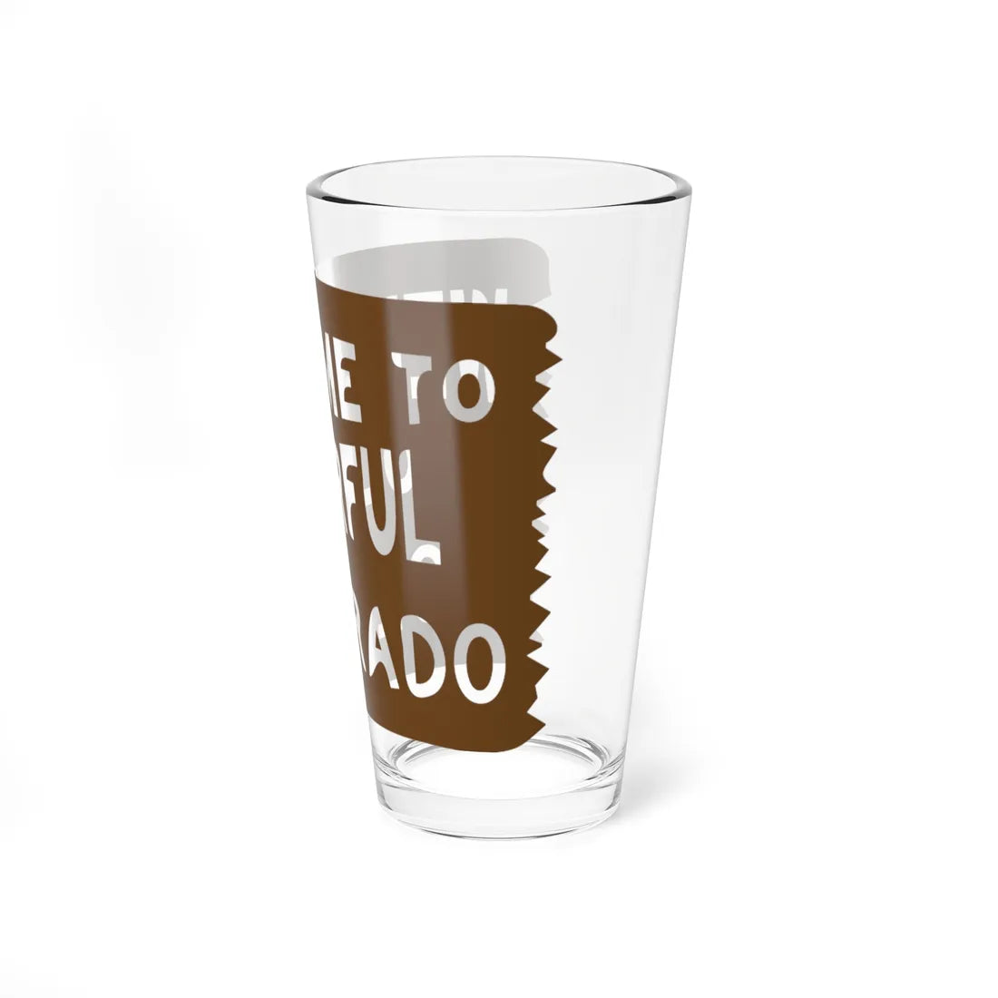 Welcome to Colorful Colorado road sign (Colorado) (Road Sign) Pint Glss 16oz - Go Mug Yourself