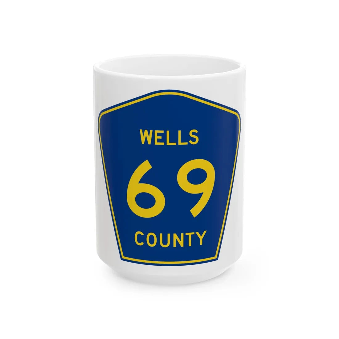 Wells County Route 69 ND (North Dakota) (Road Sign) White Coffee Mug 15oz - Go Mug Yourself