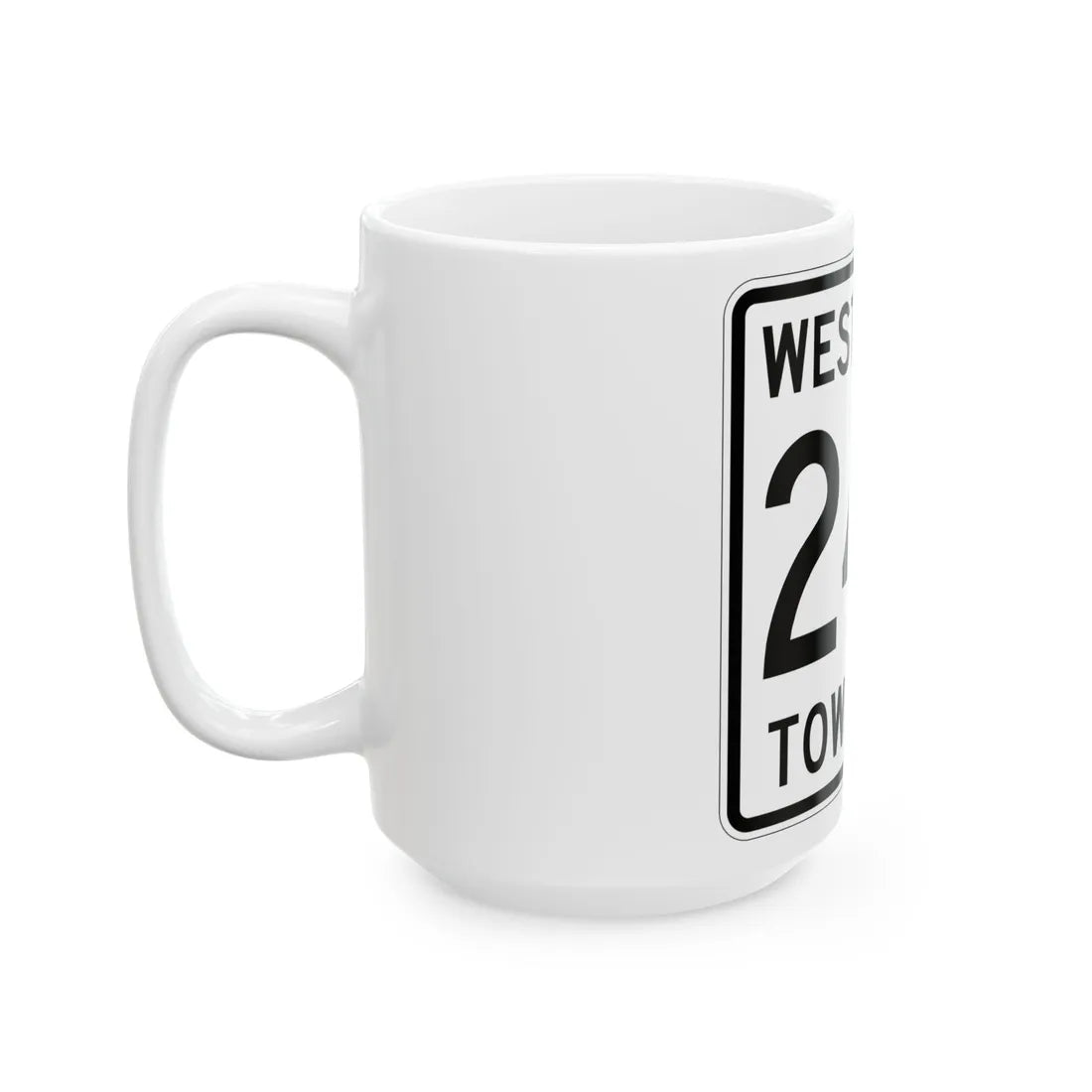 Westfield Township Route 245 Morrow County Ohio (Ohio) (Road Sign) White Coffee Mug - Go Mug Yourself