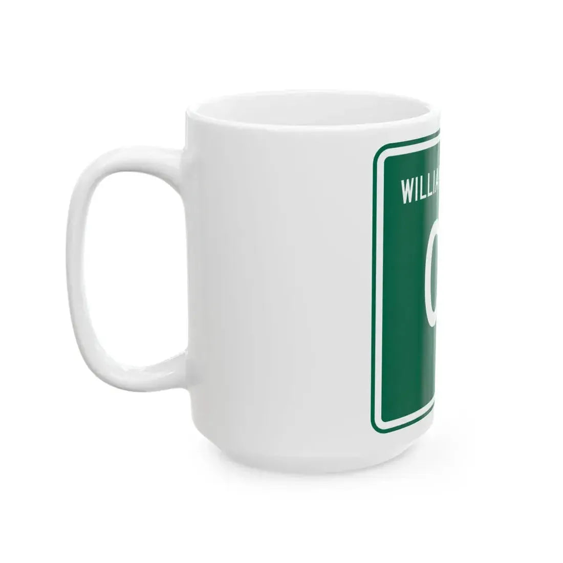 Williams County OH template (Ohio) (Road Sign) White Coffee Mug - Go Mug Yourself