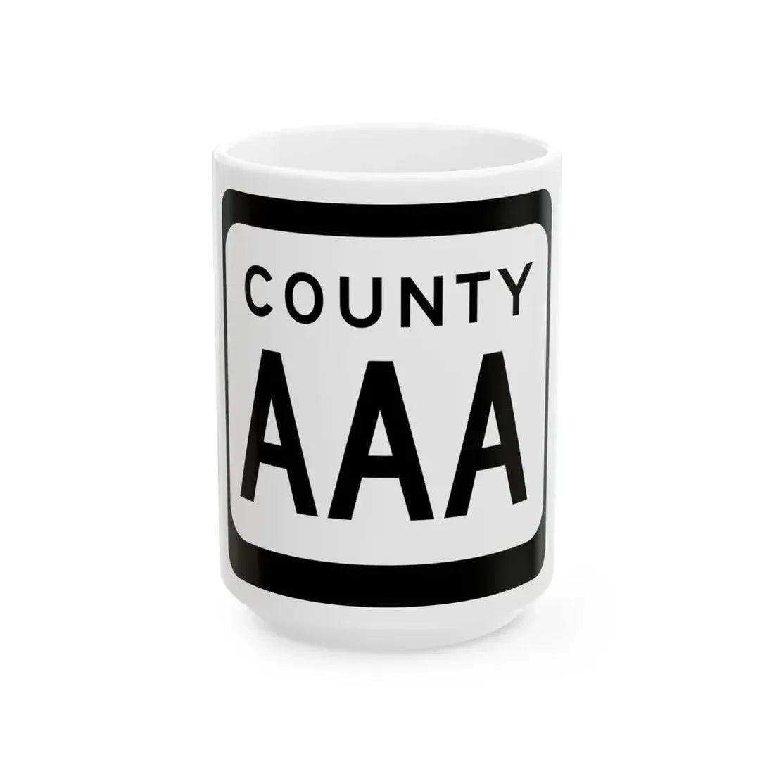 WIS County AAA (Wisconsin) (Road Sign) White Coffee Mug 15oz - Go Mug Yourself